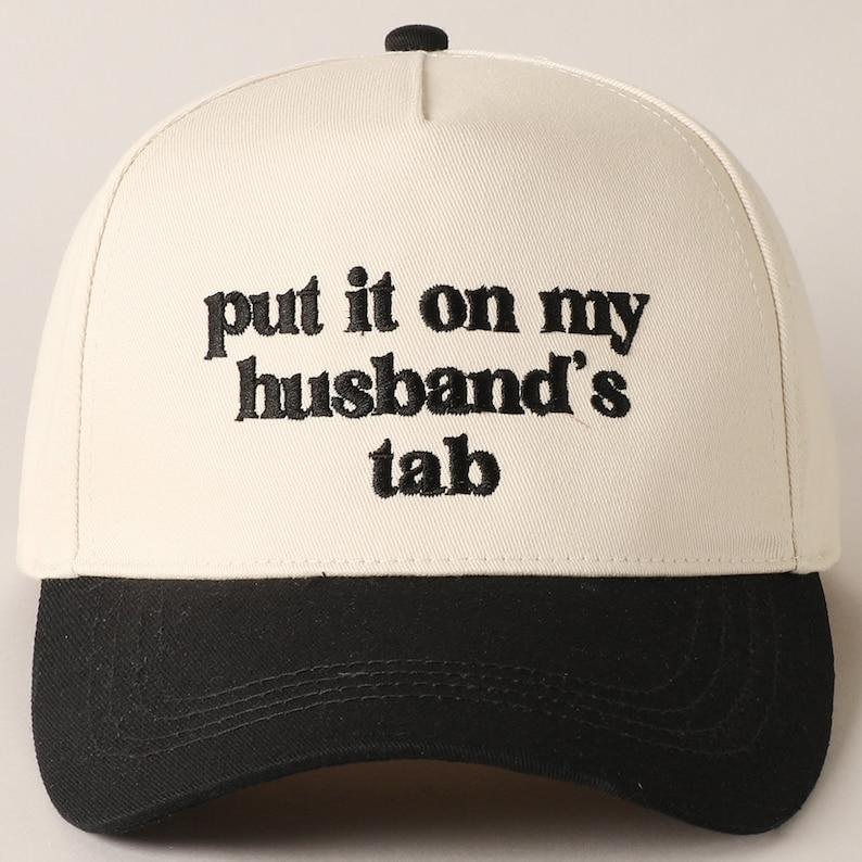 put it on my husband's tab Embroidery hat, Funny Cap, Trendy Gift, Summer Trucker Hat, Country Festival Outfit, Embroidered Baseball Cap, Gift Idea 2024