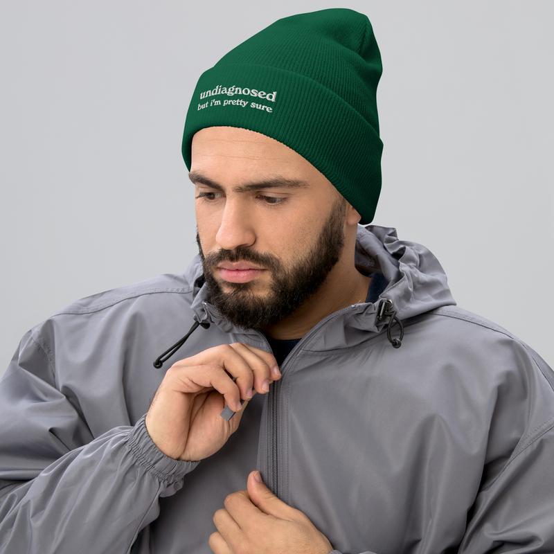 Undiagnosed But I'm Pretty Sure Cuffed Beanie | Funny Unhinged Mental Health Hat | Joke Meme Hat | Sarcastic Gag Gift for Him and Her