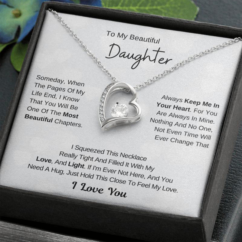 To my beautiful daughter -you are the most beautiful chapters of my life forever love necklace gift